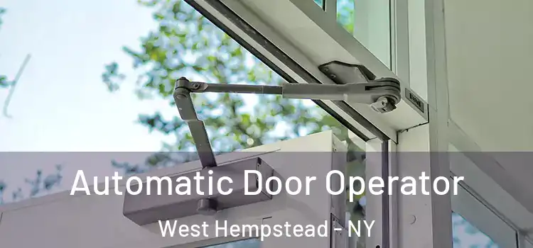  Automatic Door Operator West Hempstead - NY