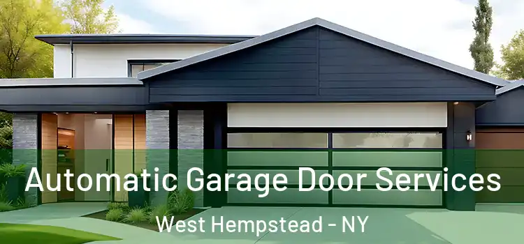  Automatic Garage Door Services West Hempstead - NY