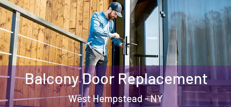  Balcony Door Replacement West Hempstead - NY