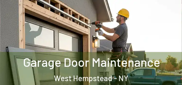  Garage Door Maintenance West Hempstead - NY
