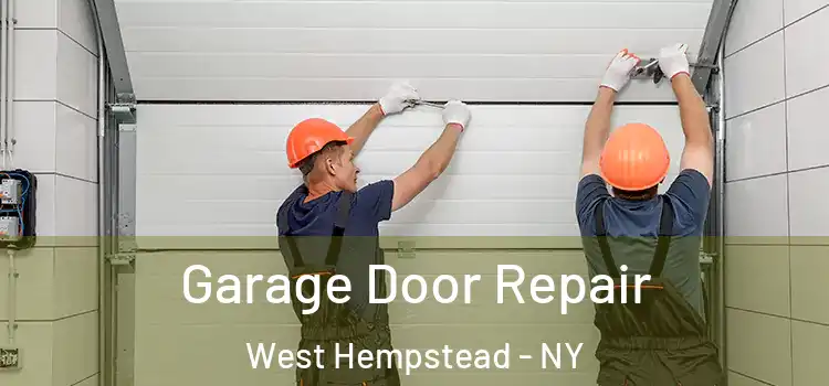  Garage Door Repair West Hempstead - NY