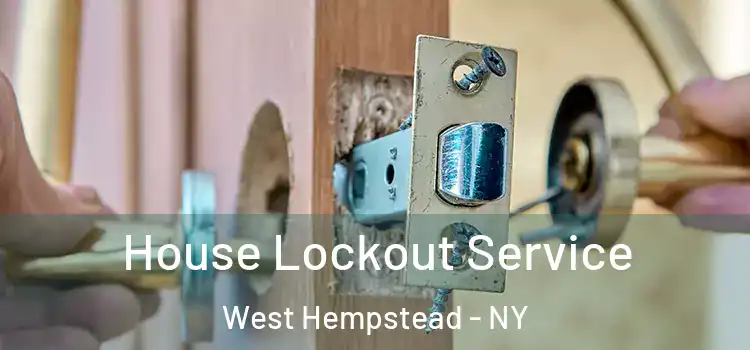  House Lockout Service West Hempstead - NY