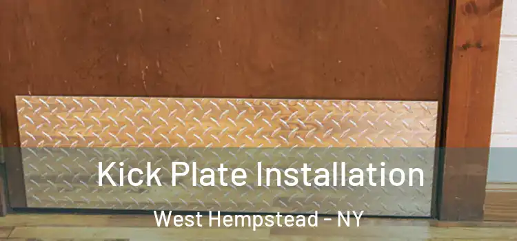 Kick Plate Installation West Hempstead - NY