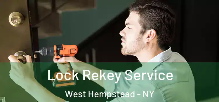 Lock Rekey Service West Hempstead - NY