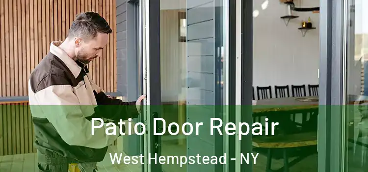 Patio Door Repair West Hempstead - NY