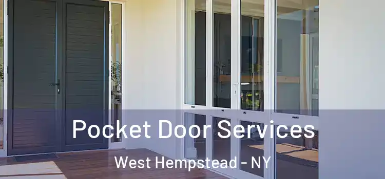 Pocket Door Services West Hempstead - NY
