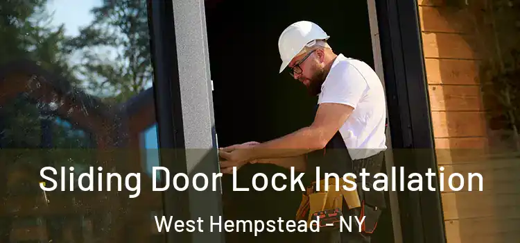 Sliding Door Lock Installation West Hempstead - NY