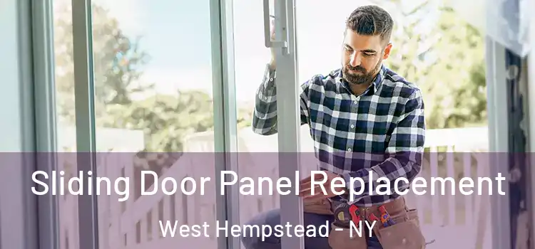  Sliding Door Panel Replacement West Hempstead - NY