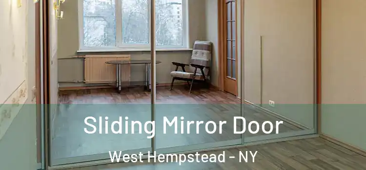  Sliding Mirror Door West Hempstead - NY